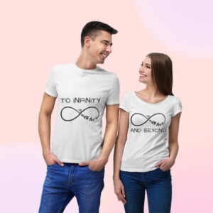 To Infinity And Beyond Couple T-Shirts